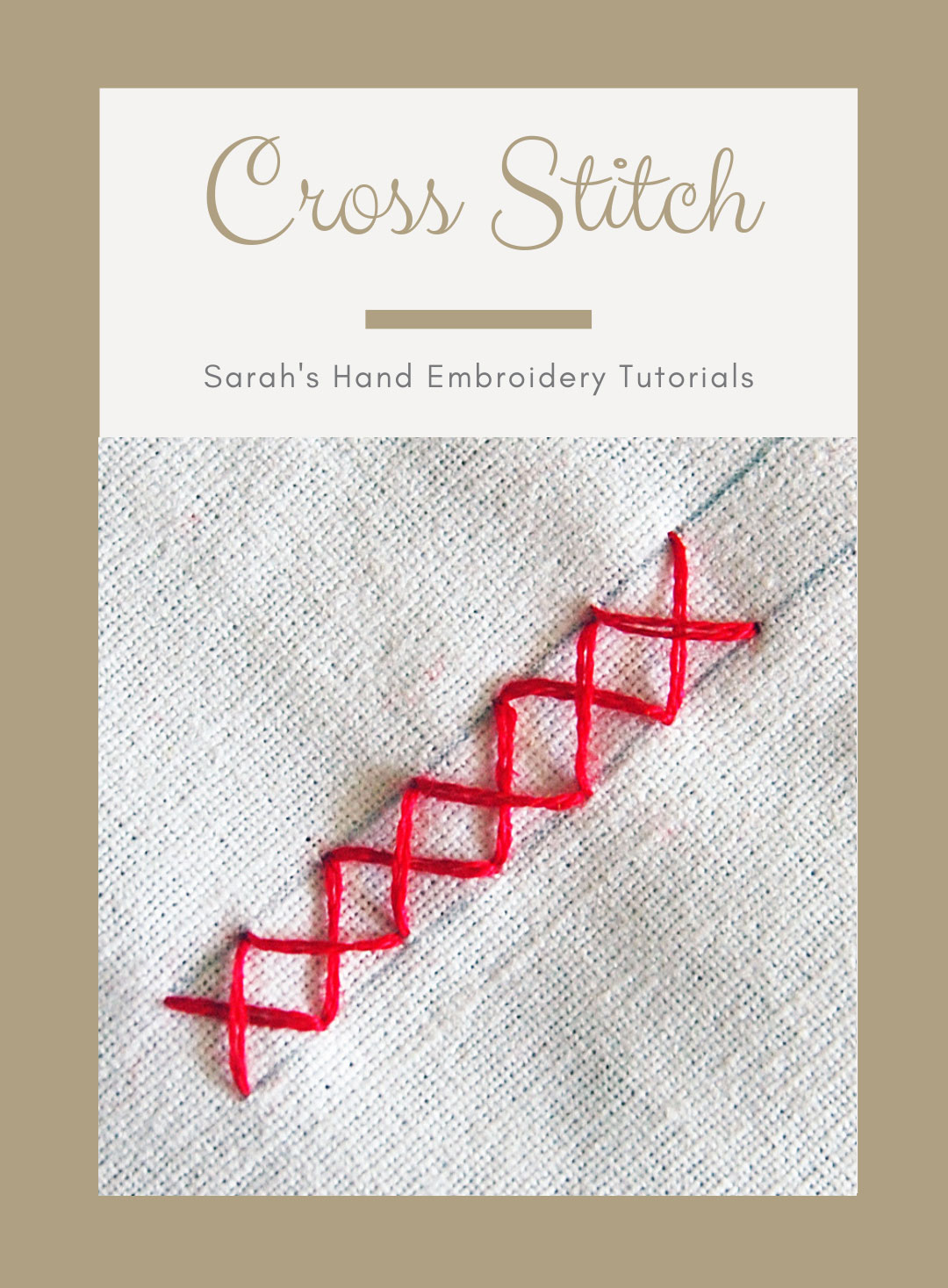 How to do the Cross Stitch - Sarah's Hand Embroidery Tutorials