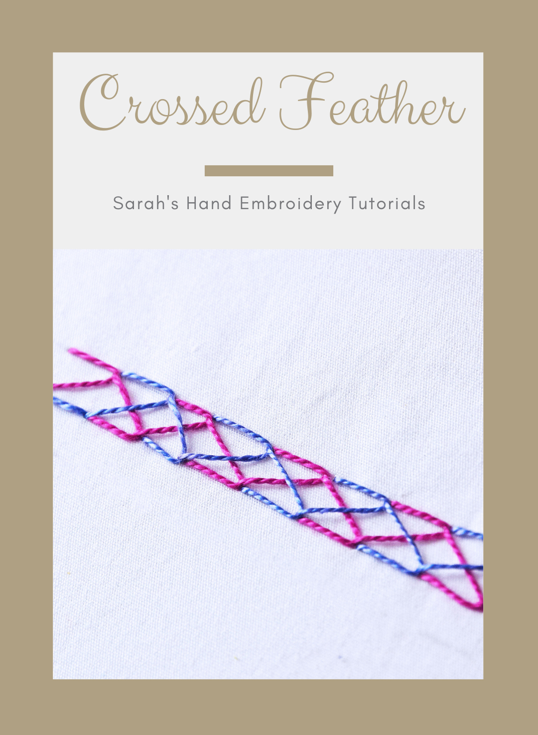 How to do the Crossed Feather Stitch - Sarah's Hand Embroidery Tutorials