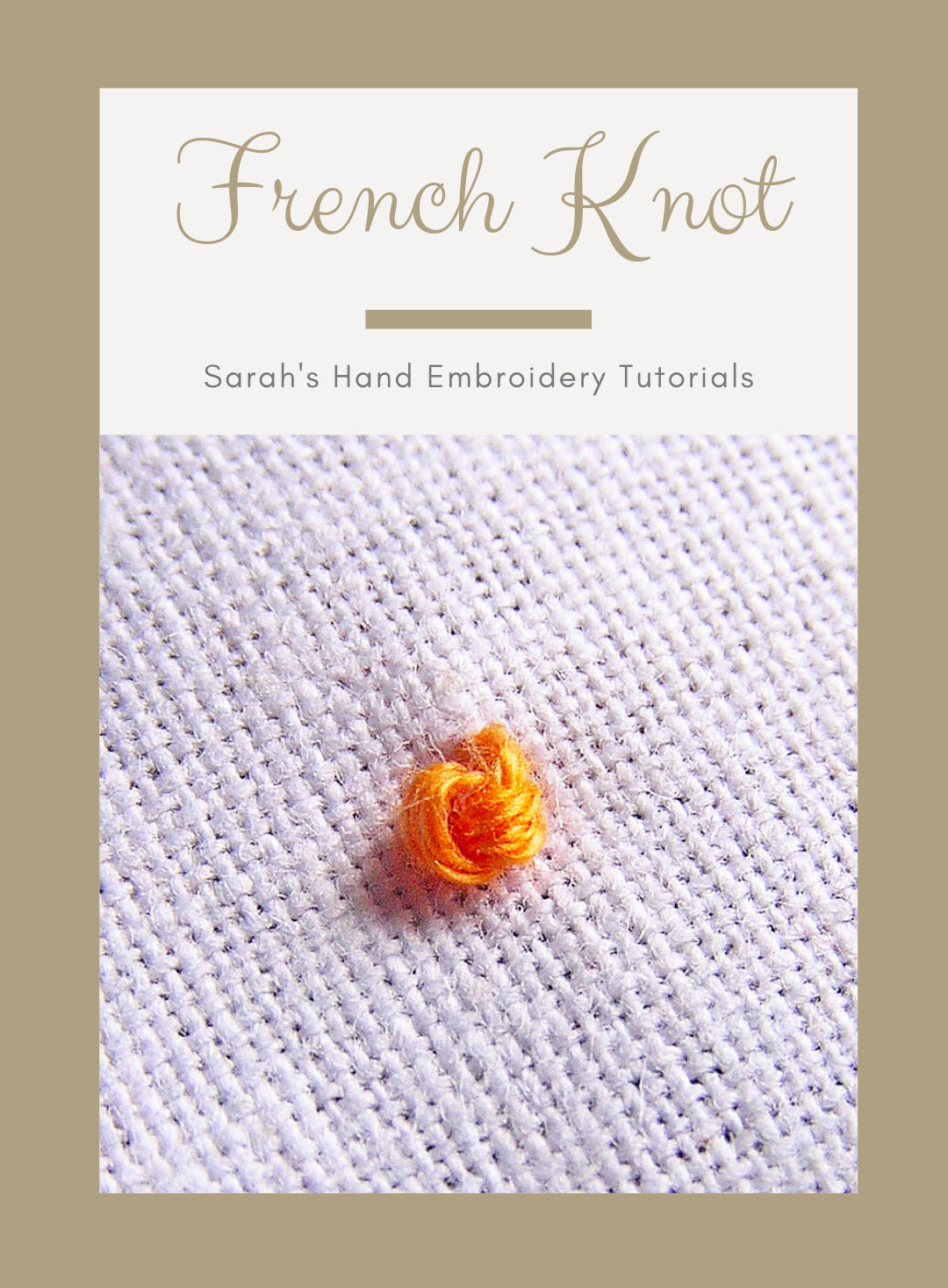 How to do the French Knot Sarah's Hand Embroidery Tutorials