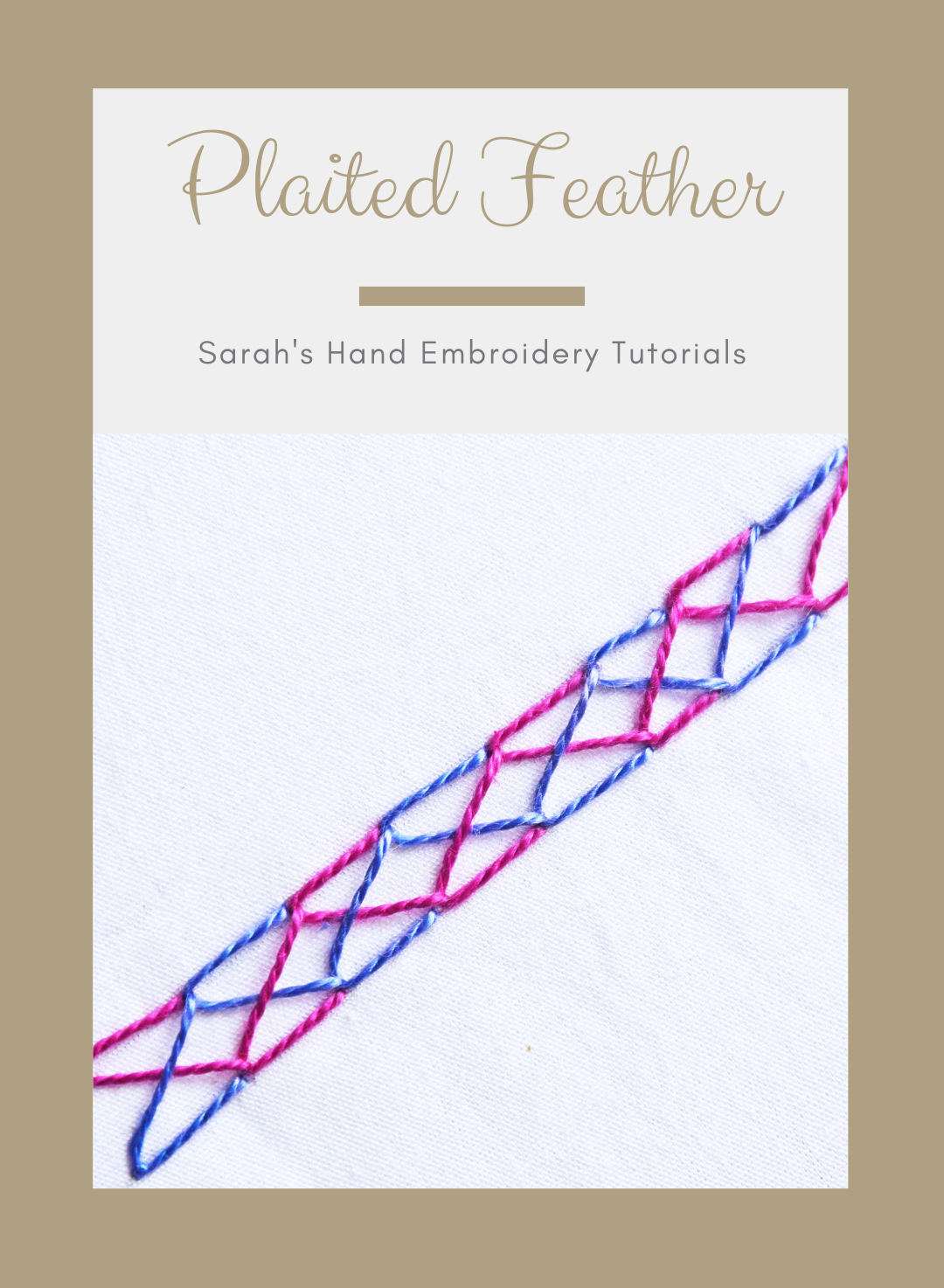 How to do the Plaited Feather Stitch - Sarah's Hand Embroidery
