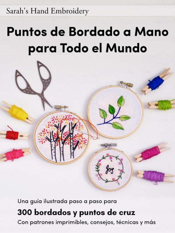 Puntos de Bordado a Mano para Todo el Mundo. Hand Embroidery Stitches ebook in Spanish