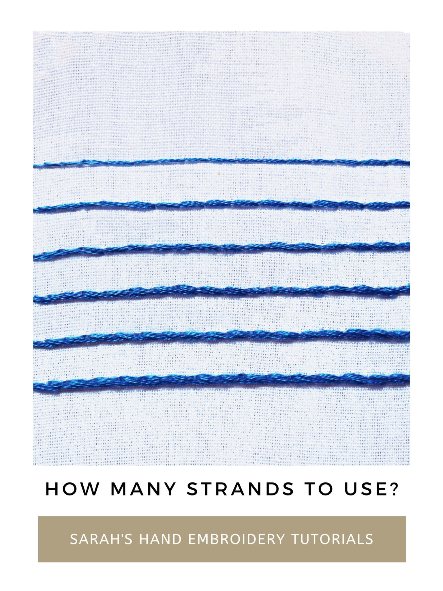 how-many-strands-of-embroidery-floss-to-use-sarah-s-hand-embroidery