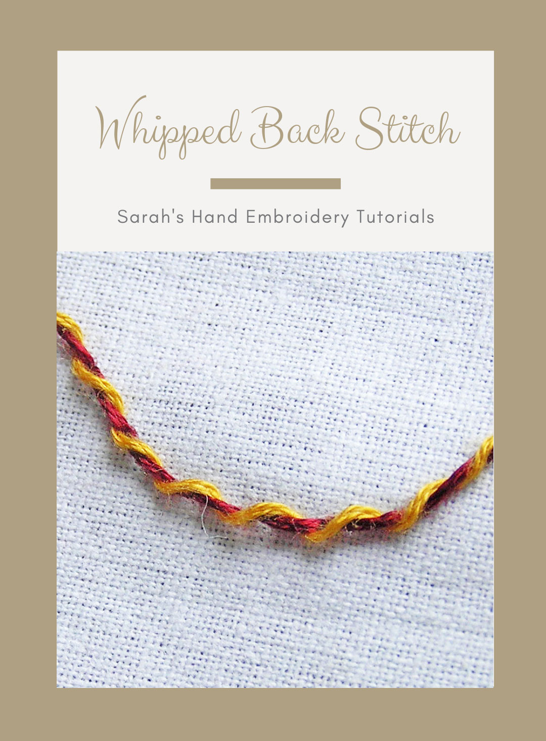 How to do the Whipped Back Stitch - Sarah's Hand Embroidery Tutorials