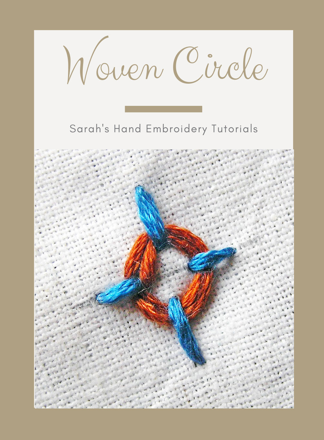 How to do the Woven Circle - Sarah's Hand Embroidery Tutorials